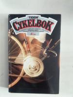 Tidens cykelbok : [en handbok f&ouml;r alla sorters cyklister]
