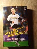Spela p&aring; b&auml;sta fot : att leda med gl&auml;dje