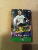 Spela p&aring; b&auml;sta fot : att leda med gl&auml;dje