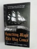 Something Magic This Way Comes