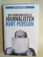 Den hemlighetsfulle journalisten Kurt Persson