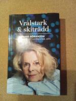 Vr&aring;lstark & skitr&auml;dd : Marie G&ouml;ranzon ber&auml;ttar om sitt liv f&ouml;r Stina Jofs