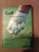 Golf : expertens b&auml;sta r&aring;d & tips