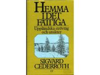 Hemma i det fattiga. Uppl&auml;ndska str&ouml;vt&aring;g och utsikter.