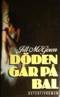 D&ouml;den g&aring;r p&aring; bal : [detektivroman]