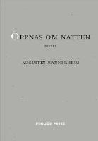 &Ouml;ppnas om natten.