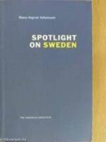 Spotlight on Sweden : [the country and its people]