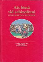 Att bist&aring; vid schizofreni och likartade psykoser