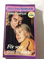 F&ouml;r sent, min &auml;lskade!