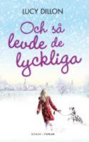 Och s&aring; levde de lyckliga
