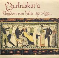 Burtr&auml;skar'a &ndash; Ungdom Som H&aring;ller Sig Roliga...