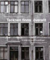 Tecknen finns &ouml;verallt : 18 texter om konstf&ouml;rvandlingar