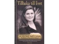 Tillbaka till livet : Alisons historia