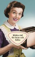 Kloka r&aring;d f&ouml;r hem och h&auml;lsa