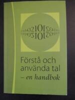F&ouml;rst&aring; och anv&auml;nda tal : en handbok