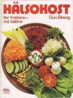 H&auml;lsokost : lev friskare - m&aring; b&auml;ttre