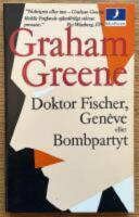 Doktor Fischer, Gen&egrave;ve eller Bombpartyt