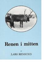 Renen i mitten : Minnen