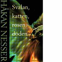 Svalan, katten, rosen, d&ouml;den