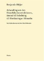 Avhandling om den filosofiska konstruktionen, &auml;mnad till inledning till f&ouml;r