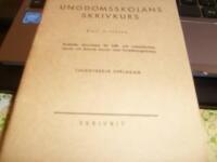 Ungdomsskolans skrivkurs : praktiska skrivninga f&ouml;r folkskolan