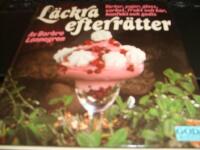 L&auml;ckra efterr&auml;tter : t&aring;rtor, pajer, glass, sorbet, frukt och b&auml;r, konfekt och godis