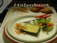 H&auml;lsokost : nytt och gammalt f&ouml;r &aring;rets alla dagar : den stora bildkokboken med de b&auml;sta recepten