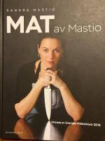 Mat av Mastio : vinnare av Sveriges M&auml;sterkock 2015