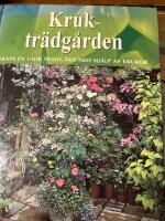 Kruktr&auml;dg&aring;rden : skapa en unik tr&auml;dg&aring;rd med hj&auml;lp av krukor
