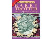 BARRY TROTTER AND THE SHAMELESS PARODY<