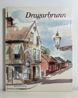 Dragarbrunn. En Uppsalagatas historia f&ouml;rnyelse