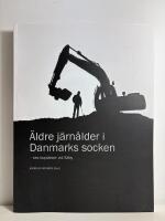 &Auml;ldre j&auml;rn&aring;lder i Danmarks socken - sex boplatser vid S&auml;by