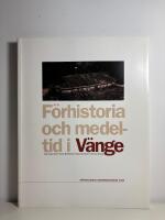 F&ouml;rhistoria och medeltid i V&auml;nge