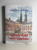 Glimtar fr&aring;n mitt Uppsala
