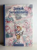 Svensk seriehistoria: f&ouml;rsta boken fr&aring;n Svenskt Serieakriv