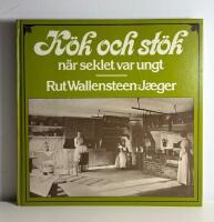 K&ouml;k och st&ouml;k n&auml;r seklet var ungt