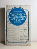 Watchmakers & Clockmakers of the world, volume 2