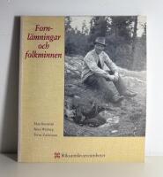 Fornl&auml;mningar och folkminnen