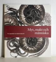 Myt, makt och m&auml;nniska. Tio uppsatser om Gamla Uppsala