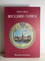 Bryggerier i Sverige: En kulturhistorisk inventering
