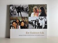 Ett f&ouml;rdrivet folk. Antologi om f&ouml;rtryck och diskriminering av romer/zigenare/resande