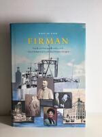 Firman: Familj och f&ouml;retagande under 125 &aring;r - fr&aring;n A Johnson & Co till Axel Johnson Gruppen