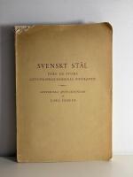 Svenskt st&aring;l f&ouml;re de stora g&ouml;tst&aring;lsprocessernas inf&ouml;rande