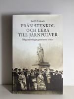 Fr&aring;n stenkol och lera till j&auml;rnpulver. H&ouml;gan&auml;sbolaget genom tv&aring; sekler.