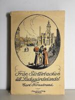 Fr&aring;n Slottsbacken till Ladug&aring;rdslandet: sl&auml;kt- och ungdomsminnen