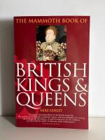 The mammoth Book of British Kings & Queens
