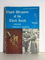 Edged Weapons of the Third Reich 1933-1945