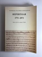 Kungliga teatern i Stockholm Repertoar 1773-1973. Opera, operett, s&aring;ngspel. Balett.