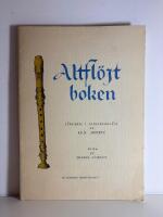 Altfl&ouml;jtboken: l&auml;robok i altblockfj&ouml;lt