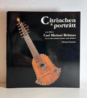 Citrinchen & portr&auml;tt som tillh&ouml;rt Carl Michael Bellman: ett arv efter farfadern Johan Arndt Bellman